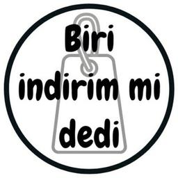 Biri İndirim mi Dedi